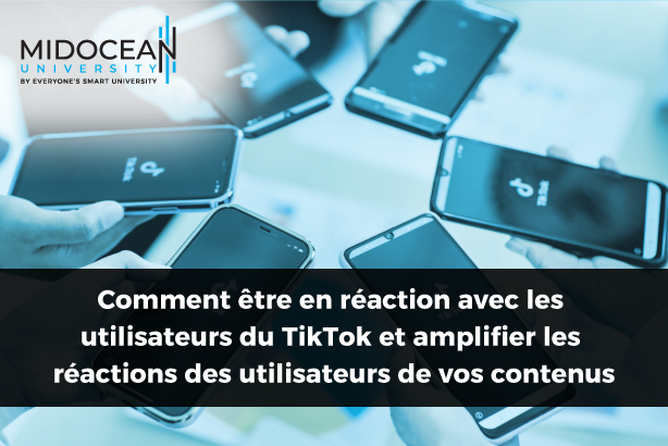 Comment être en réaction avec les utilisateurs du TikTok et amplifier les réactions des utilisateurs de vos contenus